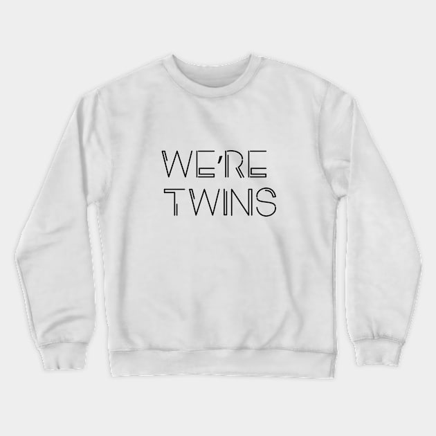 WE ARE TWINS Crewneck Sweatshirt by HAIFAHARIS